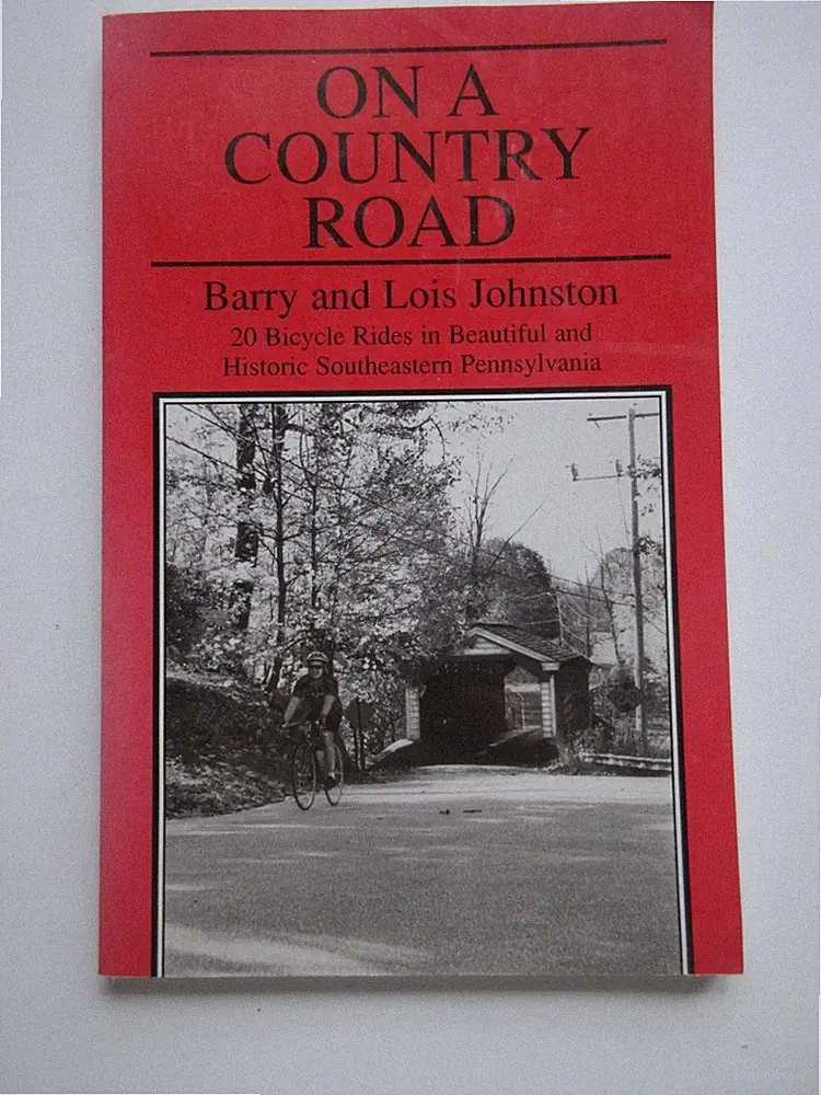 On A Country Road - 20 Bicycle Rides in Southeastern Pennsylvania SC book