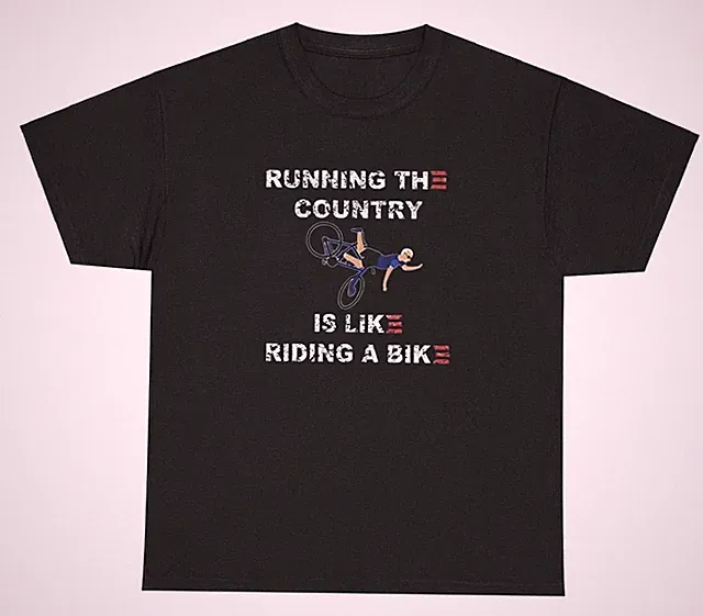 Running The Country Is Like Riding A Bike T Shirt Funny Republican MAGA Gift Tee